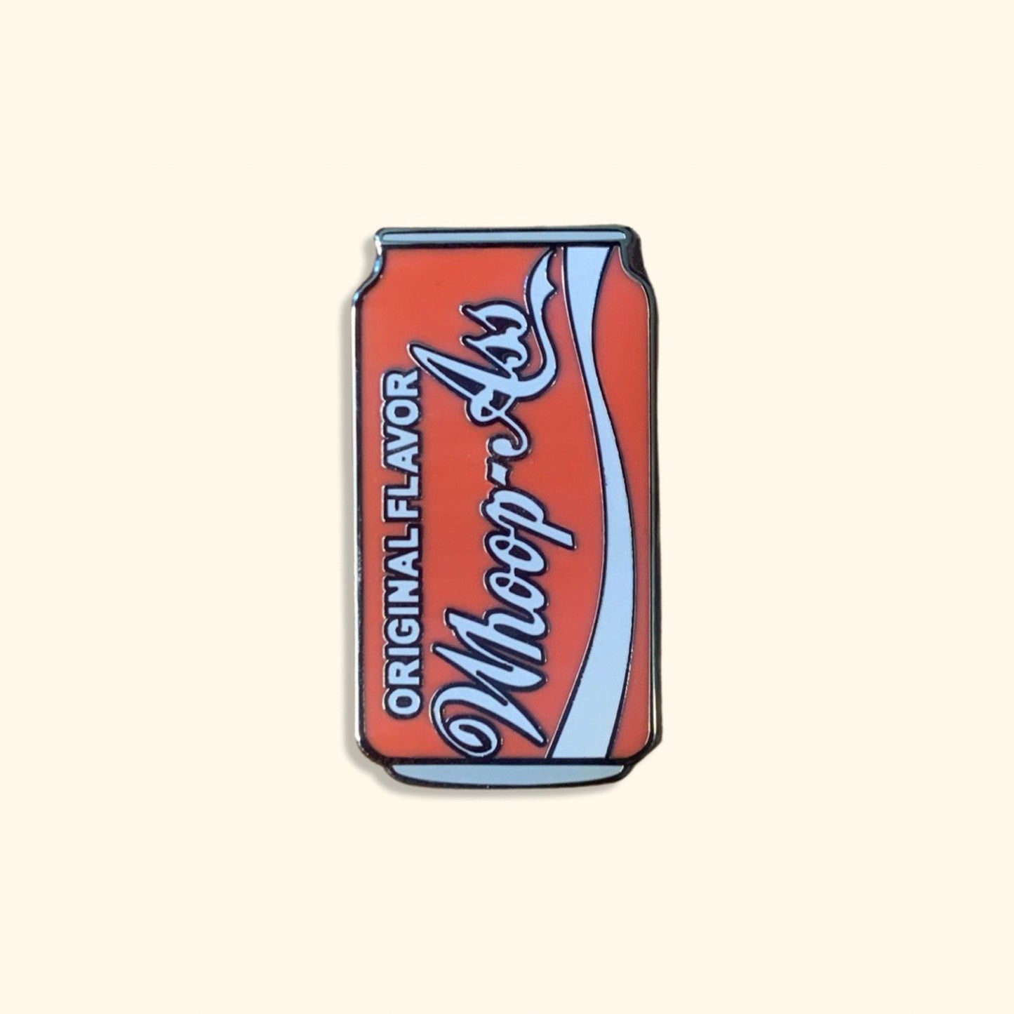 Can of Whoop-Ass Hard Enamel Pin